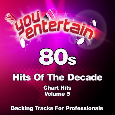 80s Chart Hits - Professional Backing Tracks, Vol. 5 (Hits of the Decade)