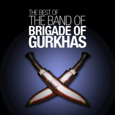 The Best of The Band of the Brigade of Gurkhas