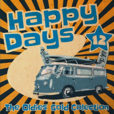 Happy Days - The Oldies Gold Collection (Volume 12)