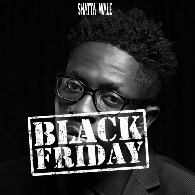 Shatta Wale - Black Friday