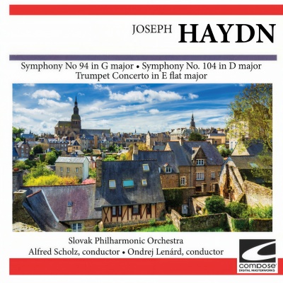 Haydn: Haydn's Symphonies - Symphony No. 94 in G major - Symphony No. 104 in D major