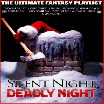 Silent Night Deadly Night The Ultimate Fantasy Playlist