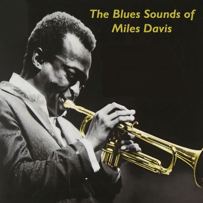 The Blues Sounds of Miles Davis