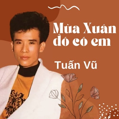 Mùa Xuân Đó Có Em