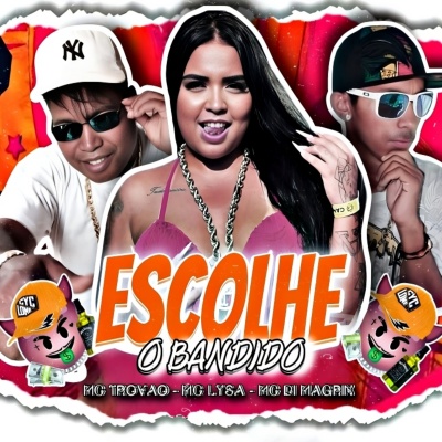 Mc Lysa - Escolhe o Bandido