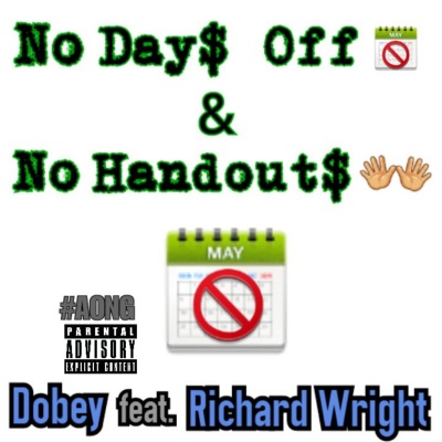 No Days Off And No Handouts (feat. Richard Wright) [Explicit]