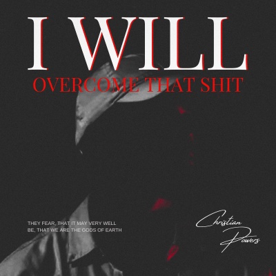 I WILL OVERCOME THAT **** (CONDENSED) [Explicit]