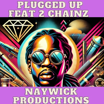 NayWick Productions - Plugged Up