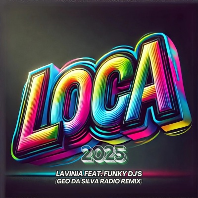 Loca 2025 (Geo Da Silva Remix)