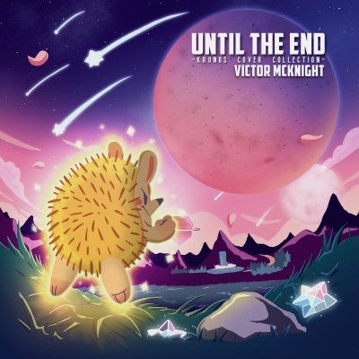 Until The End -Kronos Cover Collection-