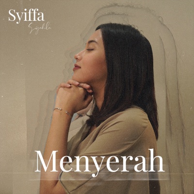 Syiffa Syahla - Menyerah