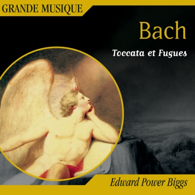 Bach: Toccata & Fugue, BWV 565; Passacaglia & Fugue, BWV 582; Pastorale, BWV 590; Preludes & Fugues