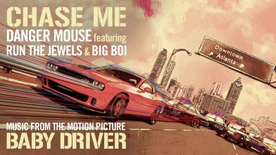 Danger Mouse、Run The Jewels、Big Boi - Chase Me (Pseudo Video - Music From The Motion Picture Baby Driver)