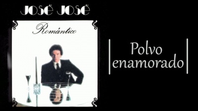 José José - Polvo Enamorado