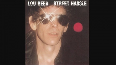 Lou Reed - Street Hassle