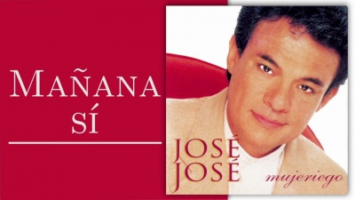 José José - Mañana Sí