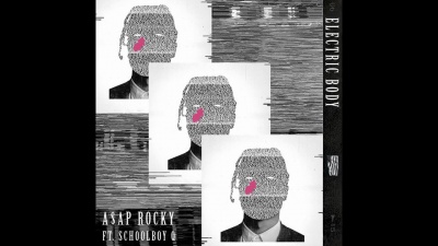 A$AP Rocky、ScHoolboy Q - Electric Body