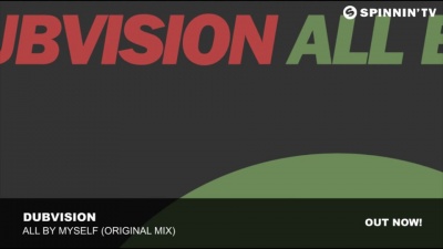 DubVision - All By Myself (Original Mix)