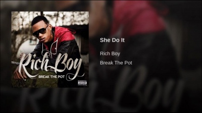 Rich Boy - She Do It