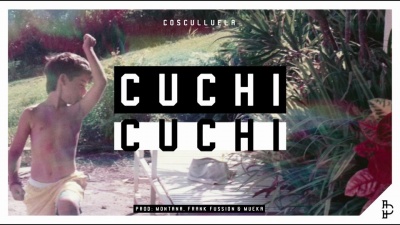 Cosculluela - Cuchi Cuchi