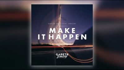 Gareth Emery、Lawson - Make It Happen (Nicolas Haelg Remix)