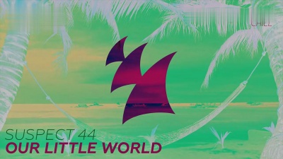 Suspect 44 - Our Little World