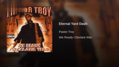 Pastor Troy - Eternal Yard Dash