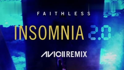 Faithless - Insomnia 2.0 - Avicii Remix