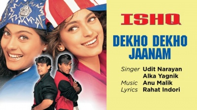 Udit Narayan、Alka Yagnik、Anu Malik - Dekho Dekho Jaanam