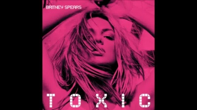 Britney Spears - Toxic