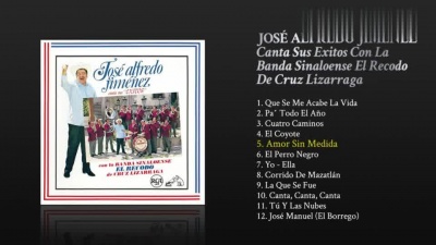José Alfredo Jiménez - Amor Sin Medida