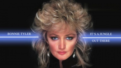 Bonnie Tyler - It's a Jungle Out There