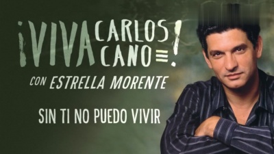 Carlos Cano、Estrella Morente - Sin Tí No Puedo Vivir