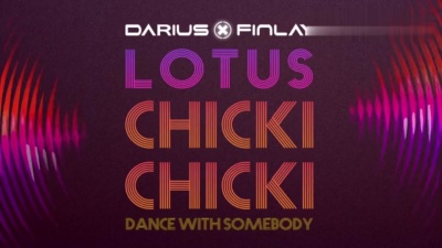 Darius & Finlay、Lotus - Chicki Chicki