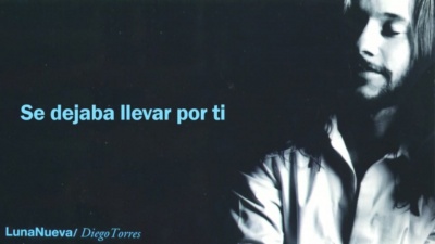 Diego Torres - Se Dejaba Llevar por Ti