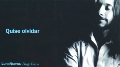 Diego Torres - Quise Olvidar