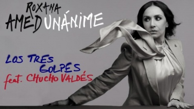 Roxana Amed、Chucho Valdés - Los Tres Golpes