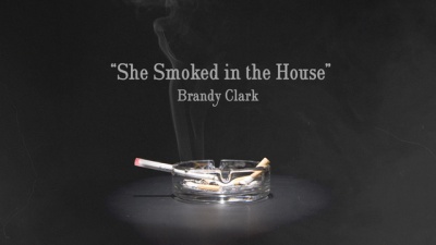 Brandy Clark - She Smoked in the House