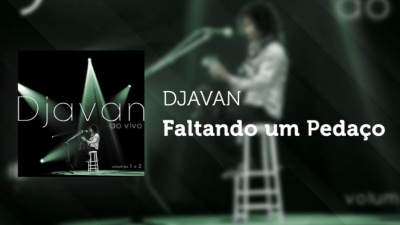 djavan - Faltando um Pedaço