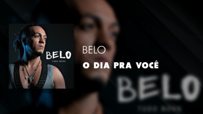 Belo - O Dia Pra Você