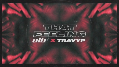 travyp、ATB - That Feeling