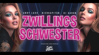 Bierkapitän、Dj Aaron、Andy Luxx - Zwillingsschwester