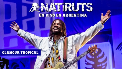 Natiruts - Glamour Tropical(Rio em Dia de Paz)