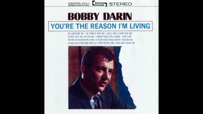 Bobby Darin - You're The Reason I'm Living