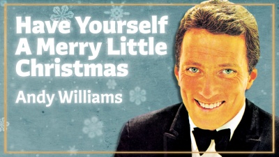 Andy Williams - Have Yourself a Merry Little Christmas