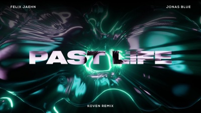 Felix Jaehn、Jonas Blue - Past Life