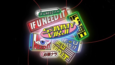 Sammy Virji - If U Need It