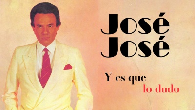 José José - Lo Dudo