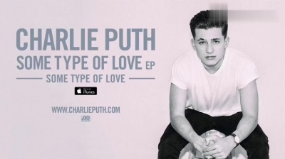 Charlie Puth - Some Type Of Love 官方试听版