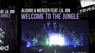 Alvaro、Mercer、Lil Jon - Welcome To The Jungle  (Exclusive Preview) 官方试听版